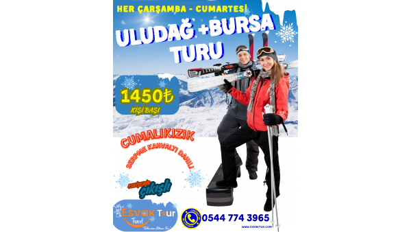 Uludağ+Bursa Turu